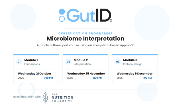 GutID Certification Programme in Microbiome Interpretation: three-module schedule showing Module 1 Foundations, Module 2 Interpretation, and Module 3 Protocol design, in collaboration with The Nutrition Health Collective